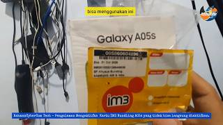 Experience in Overcoming IM3 Indosat Samsung A05s Bundling Starter Card Registration Failure 4444