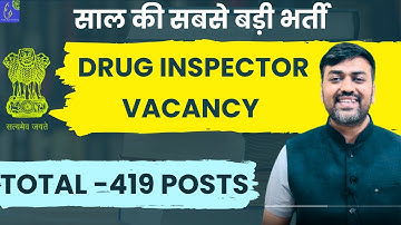Drug Inspector Vacancy 2025 | UPSC DI Jobs 419 Posts Notice | Eligibility, Age, Syllabus, Details