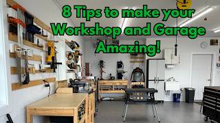 8 Tips to make your Workshop and Garage Amazing!