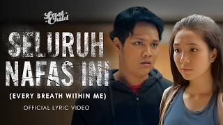 Last Child - Seluruh Nafas Ini