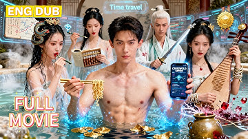 【ENG DUB】🔥A poor guy wakes up in ancient times… only to rise and win riches and the empress