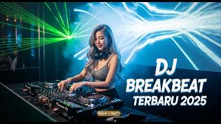 DJ BREAKBEAT TERBARU NOVEMBER 2025 FULL BASS
