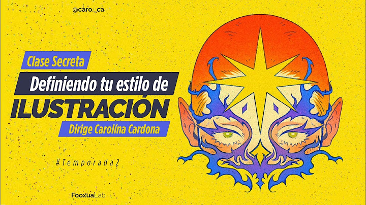 Clase Secreta - Caroca - Define tu estilo de ilustraciòn