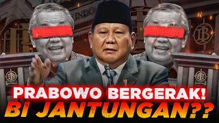 JANTUNGAN! REZIM PRABOWO Mulai BERGERAK! BANK INDONESIA Harus DIAWASI Negara?