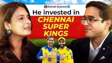 How CSK Became One of Ashok Damani’s Most Insightful Bets | Shrishti Sahu