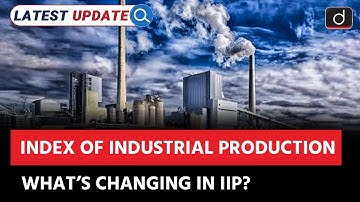 Index of Industrial Production 2025 | MoSPI | Latest Update | Drishti IAS English