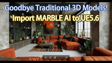 Goodbye Traditional 3D Models! The New Way to Import MARBLE AI into UE5.6: 3D Gaussian Splatting