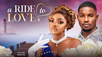 A RIDE TO LOVE - Nigerian Movies 2024 Latest Full Movies