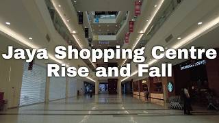 Jaya Shopping Centre : The Rise and Fall of 'A' Petaling Jaya Icon. Malaysia