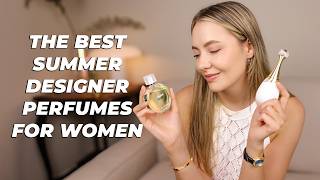 TOP 10 SUMMER DESIGNER PERFUMES FOR WOMEN