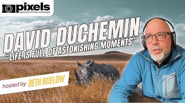 David duChemin: The Key to Creating Meaningful Images | Pixels Podcast with Beth Buelow