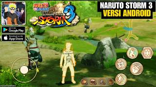 NARUTO Ultimate Ninja STORM 3 Mobile (Android/Ios) OFFLINE - SAVE UNLOCK ALL CHARACTER