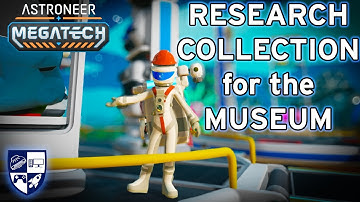 Research Collection for the Museum in Megatech DLC for Astroneer