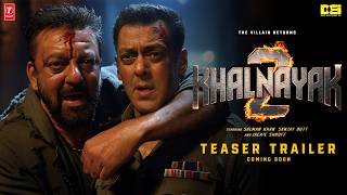 KHALNAYAK 2 - Trailer | Sanjay Dutt | Salman Khan | Madhuri Dixit | Subhash Ghai | Releasing 2025