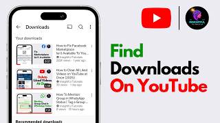 How To Find Downloaded Videos on YouTube (Online/Offline Method)