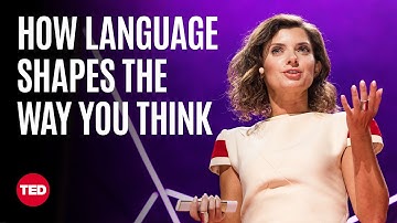 How Language Shapes the Way We Think | Lera Boroditsky | TED