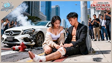 Em Gái Cứu Trai Lạ Gặp Tai Nạn Không Ngờ Anh Là Tỷ Phú Dùng Ngàn Tỷ Cầu Hôn Báo Ơn Cả Làng Sốc Nặng