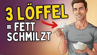 3 Löffel am Morgen – aktiviere Deine körpereigene Fettverbrennung