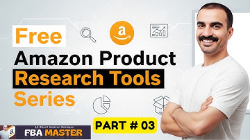 Free Amazon FBA Product Research Tools | Part 03 | FBA Master
