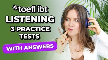 3 TOEFL Listening Practice Tests with Answers | Score 30/30 Method