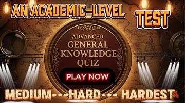 GENIUS Level QUIZ: Only 1% Can Beat This Advanced General Knowledge Challenge!