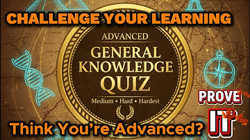 GENIUS Level QUIZ: Only 1% Can Beat This Advanced General Knowledge Challenge!