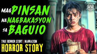 MAGPINSAN NA NAG BAKASYON SA BAGUIO | Horror Story Tagalog | Horror Stories