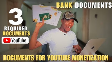 Documents Required For YouTube Monetization | 3 Required Documents For YouTube Monetization