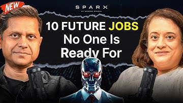 The Future of Work: 10 Jobs You’ve Never Prepared For | Debjani Ghosh on SparX