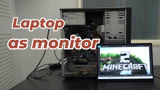 How to use laptop as monitor for desktop PC