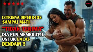 Istrinya Diperkaos Sampai M4ti, Dia Bersump4h Untuk Menuntut Balas Dendam - Alur Cerita Film Action