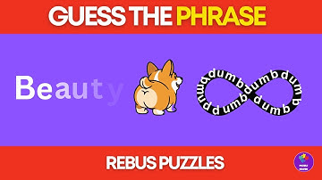 Rebus Puzzles With Answers:  Can you guess the phrase?