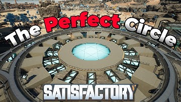 Circles Made Easy in Satisfactory - Vanilla, Consoles, Map Editor, & Mods
