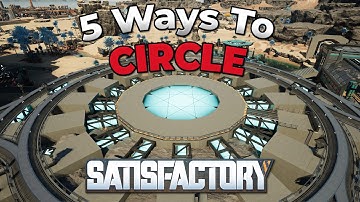 Circles Made Easy in Satisfactory - Vanilla, Consoles, Map Editor, & Mods