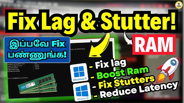 Fix Lag & RAM Stutter – Games Not Using All Your RAM - உங்க கணினி Slowஆ இருக்கா? இத பண்ணுங்க!