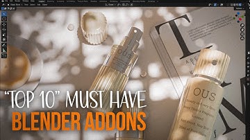 Top 10 Addons Every Blender Artist Needs