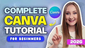 FULL CANVA TUTORIAL 2026 [UPDATE!] | How To Use Canva For BEGINNERS!