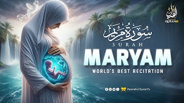 Best Surah Maryam (Mary) سورة مريم | Beautiful Voice Heart Touching Quran | Peaceful Quran TV