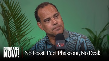 No Fossil Fuel Phaseout, No Deal! At COP30, Vanuatu Climate Minister Joins 30+ Dissenting Nations