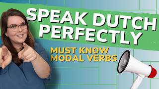 Improve Your Dutch Sentences with These Key Modal Verbs