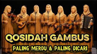 QOSIDAH GAMBUS LAWAS PALING DICARI #qosidahgambus #kosidahmodern 