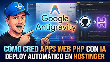 Cómo Creo Webs PHP con Gemini 3 Pro y Google Antigravity + Publicación Automática en Hostinger
