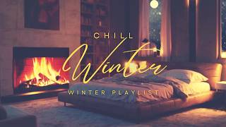 Cozy Winter Playlist - “CHILL, Winter!” / English music Playlist /Tokyo.Beats Original