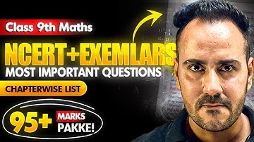 List of Important Questions | NCERT | Exemplar | Class 9 MATHS in 1 Video 🔥| Score 95%+ | Ushank Sir