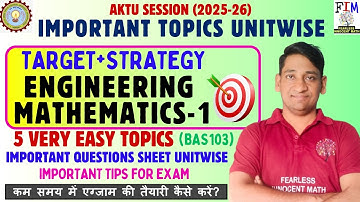 AKTU ENGINEERING MATHEMATICS -1 IMPORTANT QUESTIONS | ENGINEERING MATHEMATICS -1 IMPORTANT TOPICS