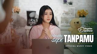 Cantika Davinca - Hidupku Sepi Tanpamu (Official Music Video)
