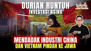 Download lagu Durian Collapse! Suddenly Chinese & Vietnamese Factories Move to Java in droves!
