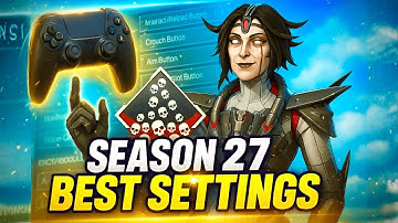 BEST CONTROLLER SETTINGS | SEASON 27 APEX LEGENDS