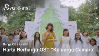 BCL - Harta Berharga (OST 'Keluarga Cemara') |  4K Remastered Video