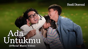 Budi Doremi - Ada Untukmu (Official Music Video)